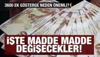 İşte madde madde 3600 ek g&ouml;sterge d&uuml;zenlemesi 