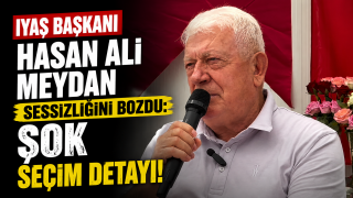 IYAŞ Başkanı Hasan Ali Meydan Sessizliğini Bozdu: Şok Se&ccedil;im Detayı!
