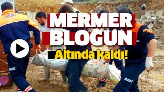 Kestiği Mermer Bloğun Altında Kalan İş&ccedil;i &Ouml;ld&uuml;