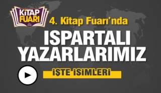  Kitap Fuarına katılan Ispartalı yerel yazarlarımız belli oldu