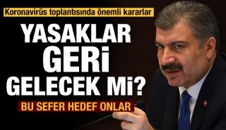 Koronavir&uuml;s yasakları geri gelecek mi?