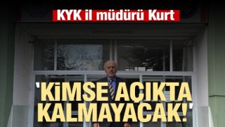 KYK Isparta İl Müdürü Kurt: “Kimse açıkta kalmayacak”  