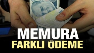 Memura farklı ödeme