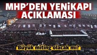 MHP'den Yenikapı a&ccedil;ıklaması