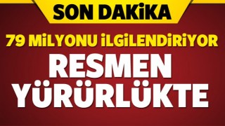 Milyonların beklediği yasa resmen y&uuml;r&uuml;rl&uuml;kte