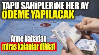 Miras Sahipleri Dikkat: Tarım Arazi Sahiplerine Yeni D&uuml;zenleme!