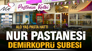 Nur Pastanesi Demirk&ouml;pr&uuml; Şubesi, Lezzet Ş&ouml;lenine Davet Ediyor!