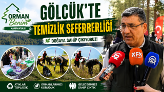 &ldquo;Orman Benim&rdquo; Kampanyasıyla G&ouml;lc&uuml;k&rsquo;te Temizlik Seferberliği