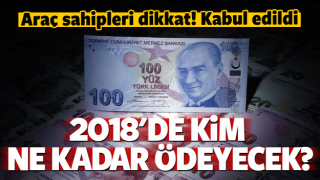 Otomobili olan 2018'de ne kadar MTV &ouml;deyecek