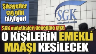 SGK M&uuml;fettişleri Denetim Başlattı: Emekli Maaşı Kesilecek ve Paralar Geri İstenecek