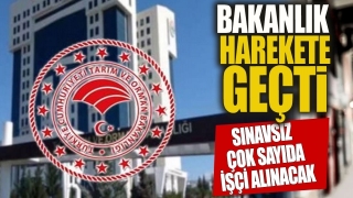 Sınavsız &Ccedil;ok Sayıda İş&ccedil;i Alınacak