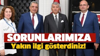 ​SORUNLARIMIZA YAKIN İLGİ G&Ouml;STERDİNİZ