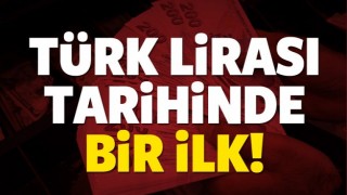 TL 7 ayda tarihinde bir ilki ger&ccedil;ekleştirdi