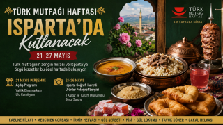T&uuml;rk Mutfağı Haftası Isparta&rsquo;da Başlıyor