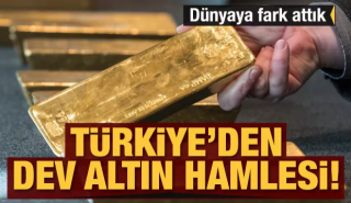 Türkiye'den Dev Altın Hamlesi! Dünyaya Fark Attık