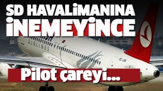 U&Ccedil;AK ISPARTA'YA İNEMEYİNCE PİLOT &Ccedil;AREYİ....