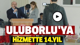 ULUBORLU&rsquo;YA HİZMETTE 14.YIL