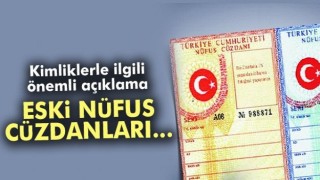 Vatandaşlar merak ediyordu! Kimliklerle ilgili &ouml;nemli a&ccedil;ıklama