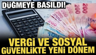 Vergi ve Sosyal Güvenlikte Devrim Niteliğinde Düzenleme Yolda