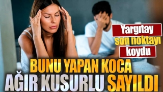 Yargıtay&rsquo;dan Emsal Karar