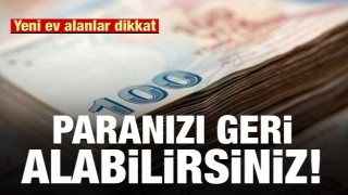 Yeni ev alanlar dikkat: Tapu harcını geri alabilirsiniz