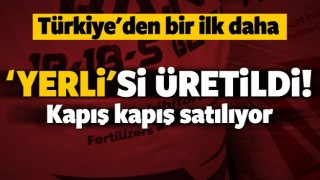 Yerlisi &Uuml;retildi! kapış kapış gidiyor