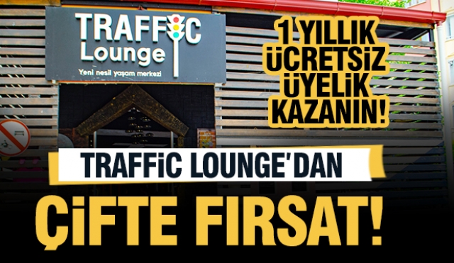 Traffic Lounge'dan Çifte Avantaj: Bir Üyelik Alın, İkincisi Ücretsiz!
