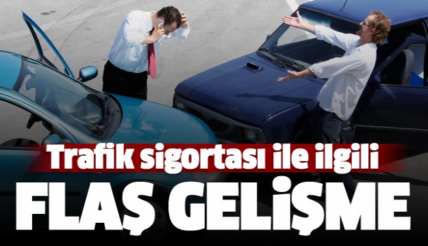 Trafik Sigortası ile ilgili önemli açıklama!