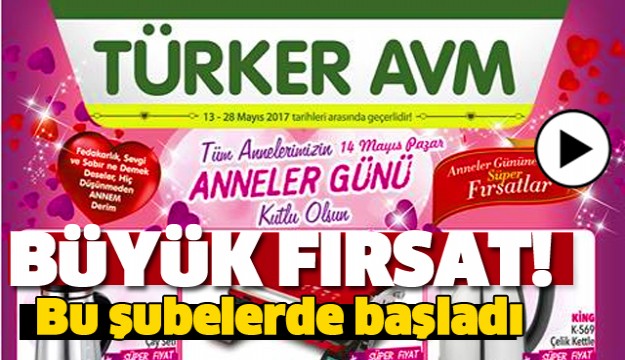 TÜRKER AVM'DEN ANNELER GÜNÜ'NE ÖZEL FIRSATLAR!