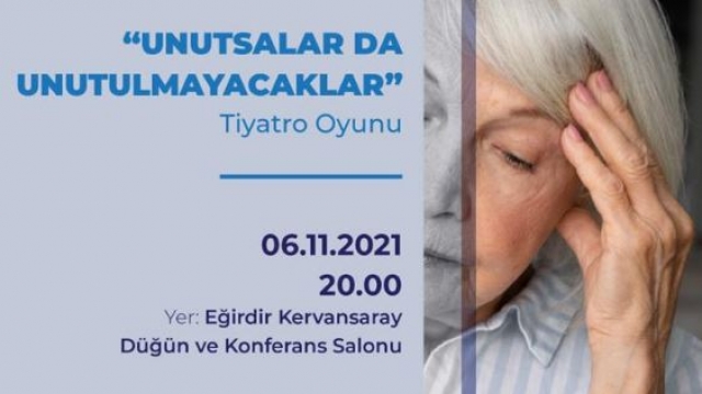 Türkiye Alzheimer Derneği Denizli Şubesi Eğirdir’e geliyor
