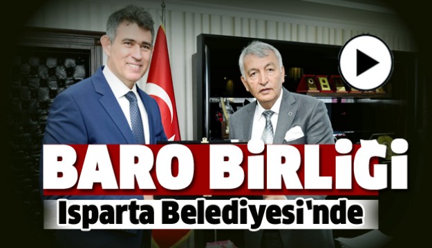 TÜRKİYE BARO BİRLİĞİ ISPARTA'DA
