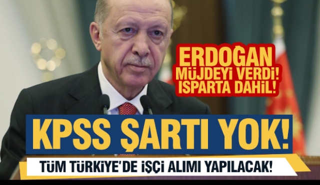 Türkiye genelinde 81 şehre KPSS şartı olmadan işçi alımı yapılacak!