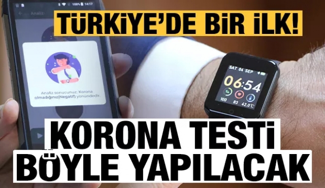 TÜRKİYE'DE BİR İLK! KORONA TESTİ ARTIK BÖYLE YAPILACAK!