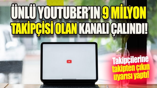 Ünlü YouTuber'ın 9 Milyon Takipçili Kanalı Çalındı