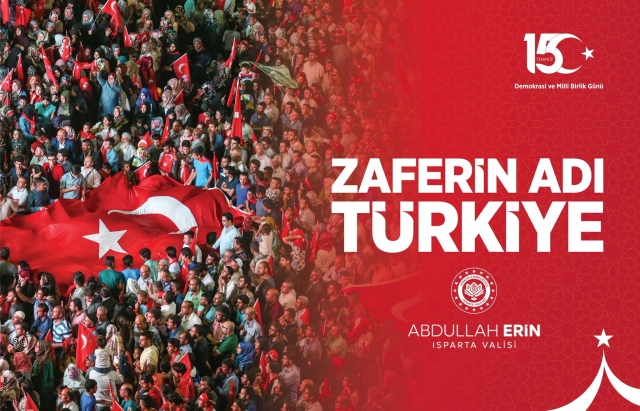 Vali Abdullah Erin’den 15 Temmuz Mesajı: "Bu Aziz Millet Hürriyetinden Asla Vazgeçmez"