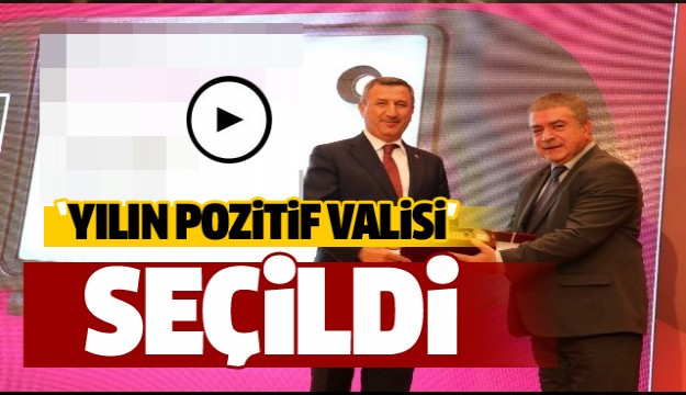 ​Vali Yılmaz’a "Yılın Pozitif Valisi" ödülü