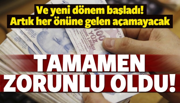 Ve yeni dönem başladı! Artık herkes yapamayacak