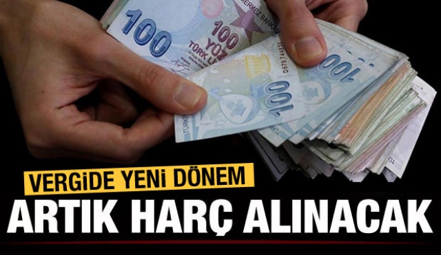 Vergide yeni dönem! Artık harç alınmayacak...