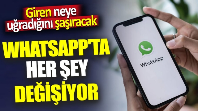 WhatsApp Kullanıcılarına Büyük Değişim