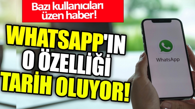 WhatsApp'tan Kullanıcıları Üzen Haber