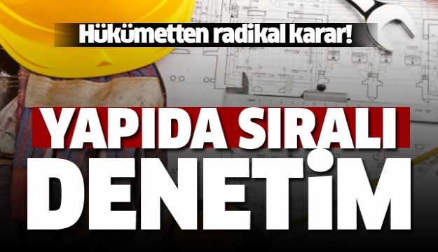 Yapıda sıralı denetim!