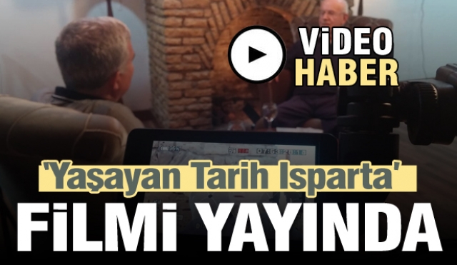 “Yaşayan Tarih Isparta” Belgeseli yayınlandı 2019