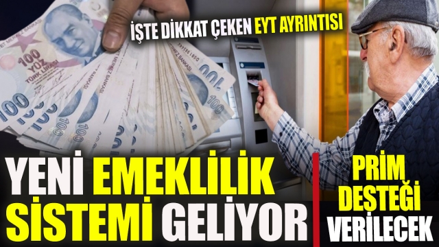 Yeni Emeklilik Sistemiyle İlgili Çarpıcı Detaylar Ortaya Çıktı