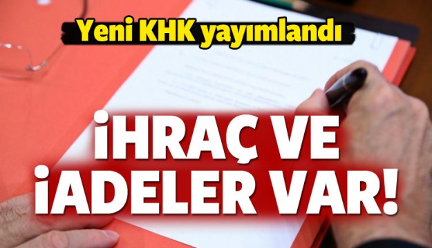 Yeni KHK yayımlandı