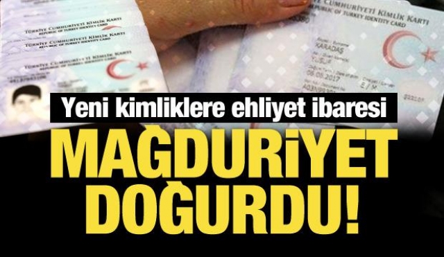 Yeni Kimliklerdeki Ehliyet Sorunu Çözüme Kavuşuyor