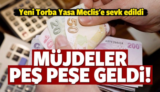 Yeni Torba Yasa Meclis'e sevk edildi