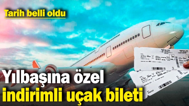 Yılbaşına Özel İndirimli Uçak Bileti: Tarih Belli Oldu! 