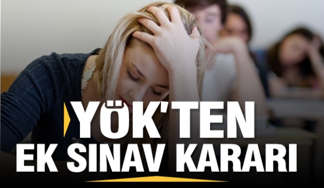 YÖK'TEN EK SINAV HAKKI KARARI! 