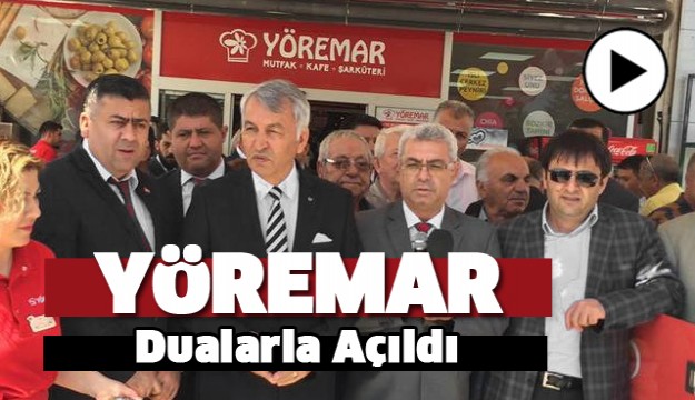 YÖREMAR IYAŞ BULVAR'DA AÇILDI