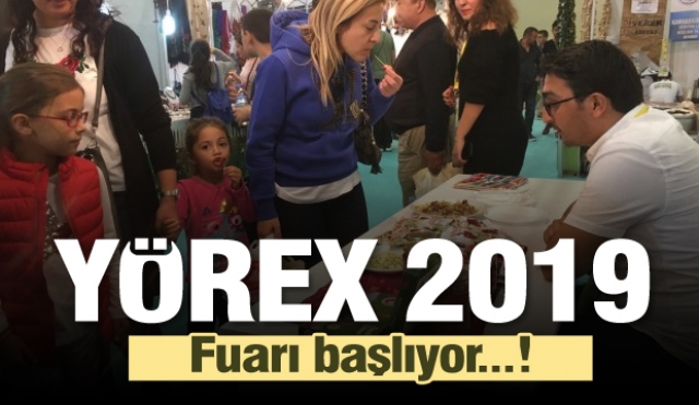 YÖREX  TÜRKİYE 2019 FUARI BAŞLIYOR